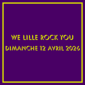 Billet We Lille Rock You pour le dimanche 12 avril 2026