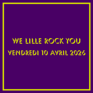 Billet We Lille Rock You pour le vendredi 10 avril 2026